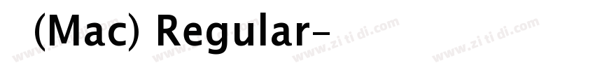 黑体(Mac) Regular字体转换